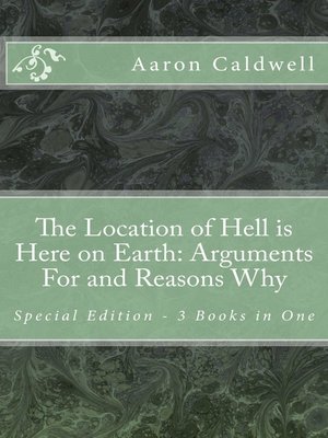 cover image of The Location of Hell Is Here on Earth